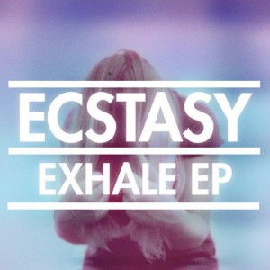Ecstasy - Exhale